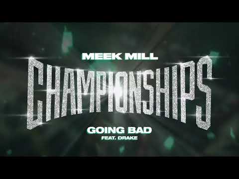Meek Mill - Going Bad feat. Drake [Official Audio]
